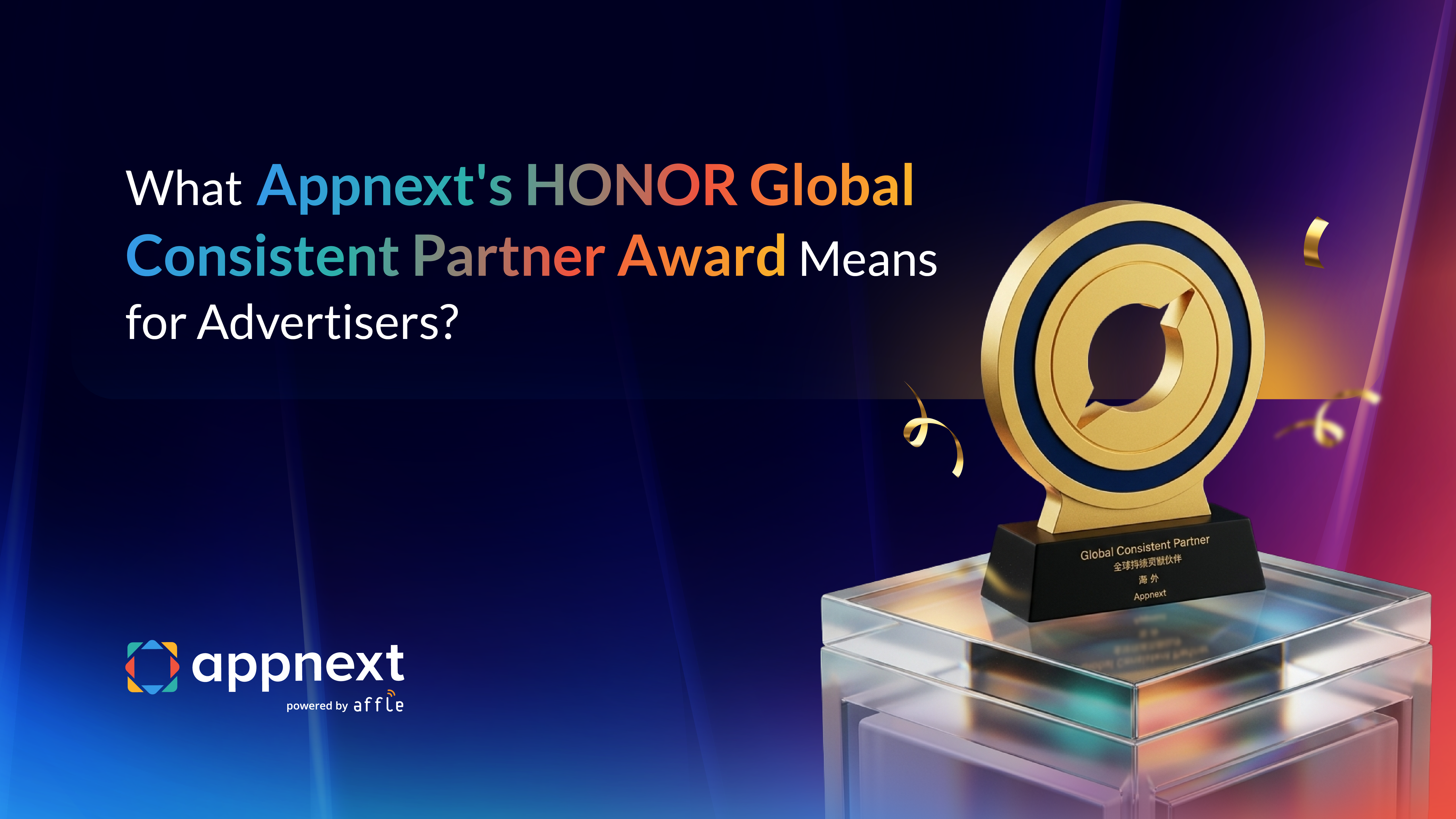 What Appnext's HONOR Global Consistent Partner Award Means for Advertisers?