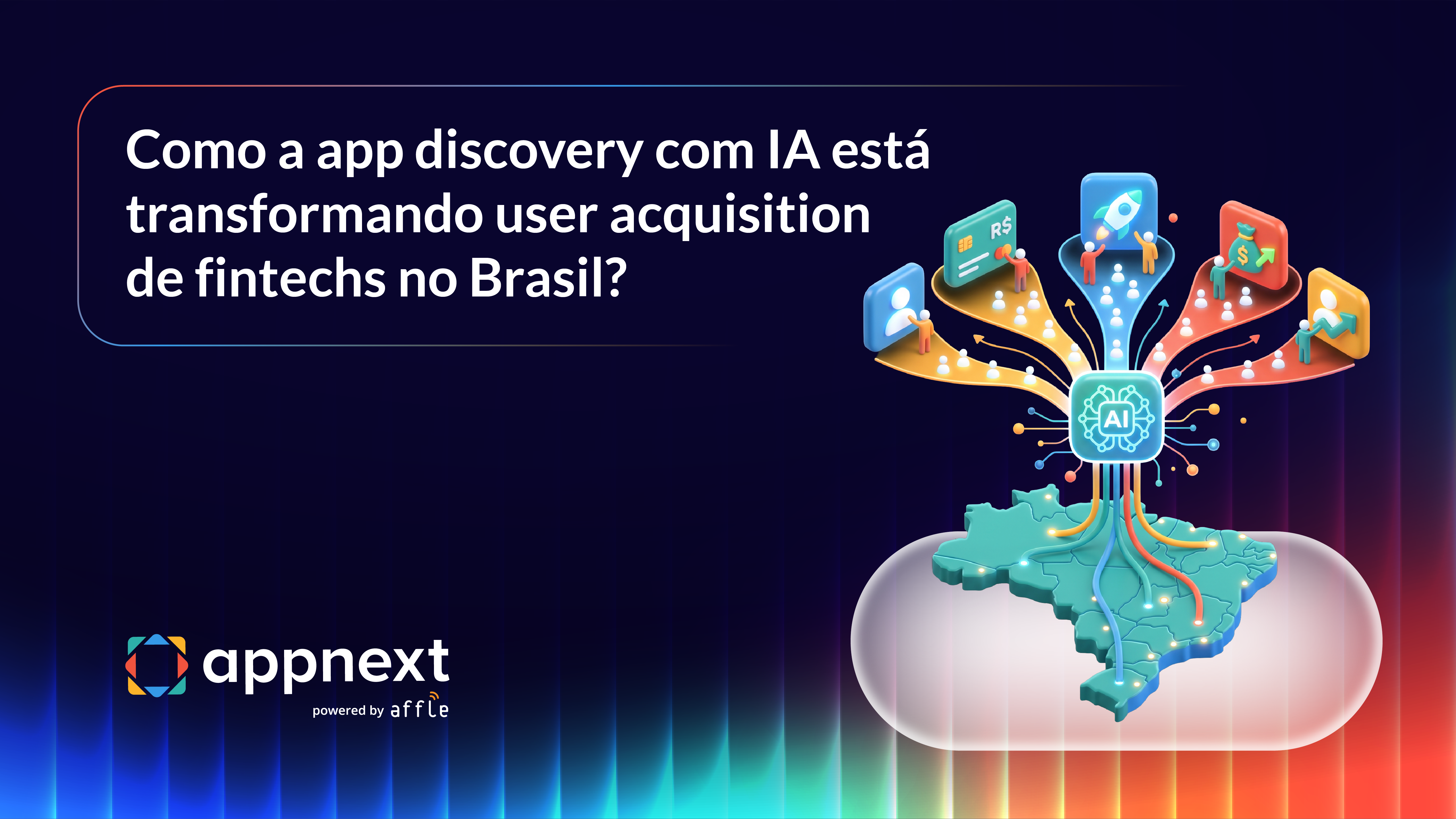 Como a app discovery com IA está transformando user acquisition de fintechs no Brasil?