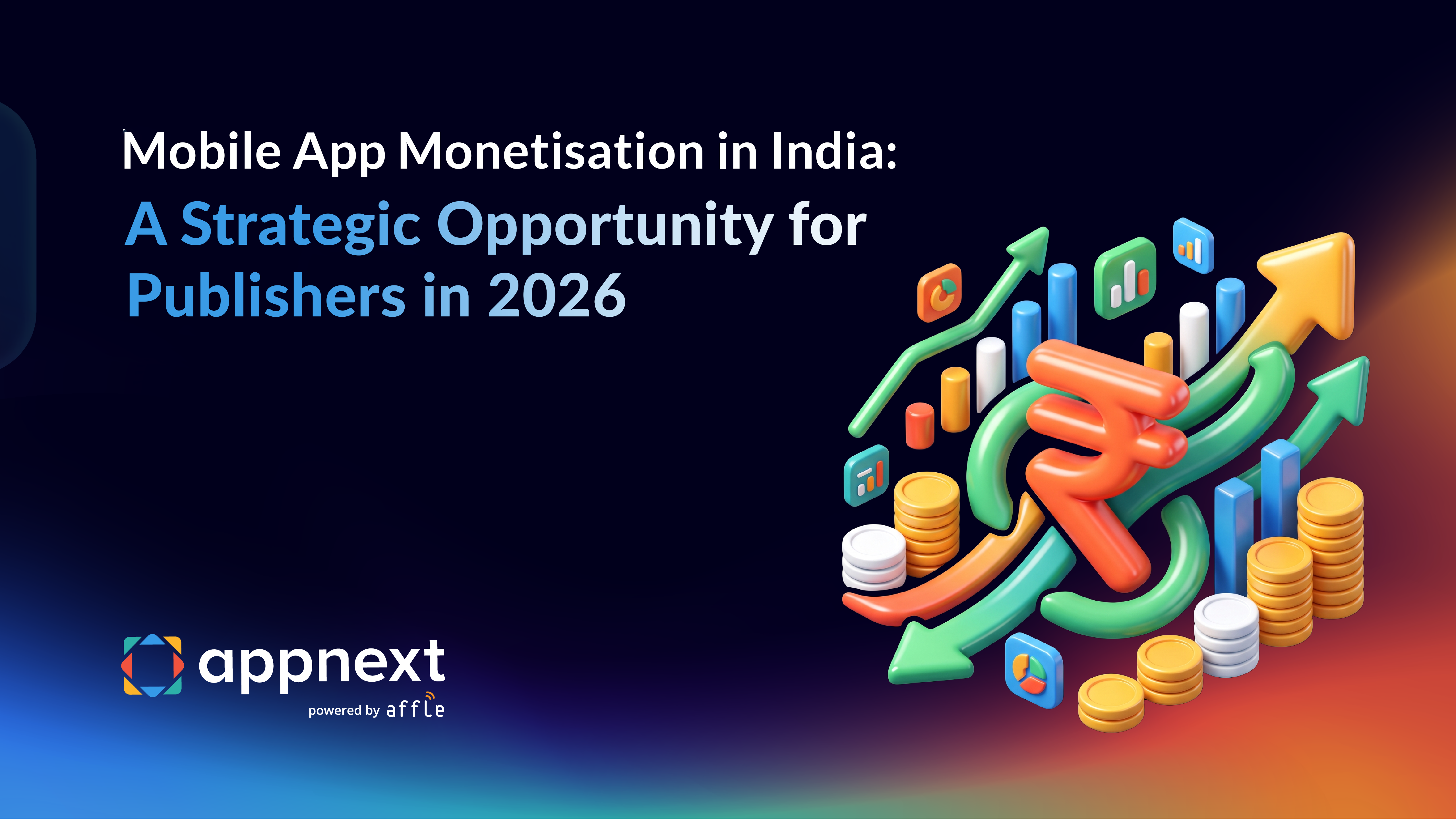 Mobile App Monetisation in India: A Strategic Opportunity for Publishers in 2026