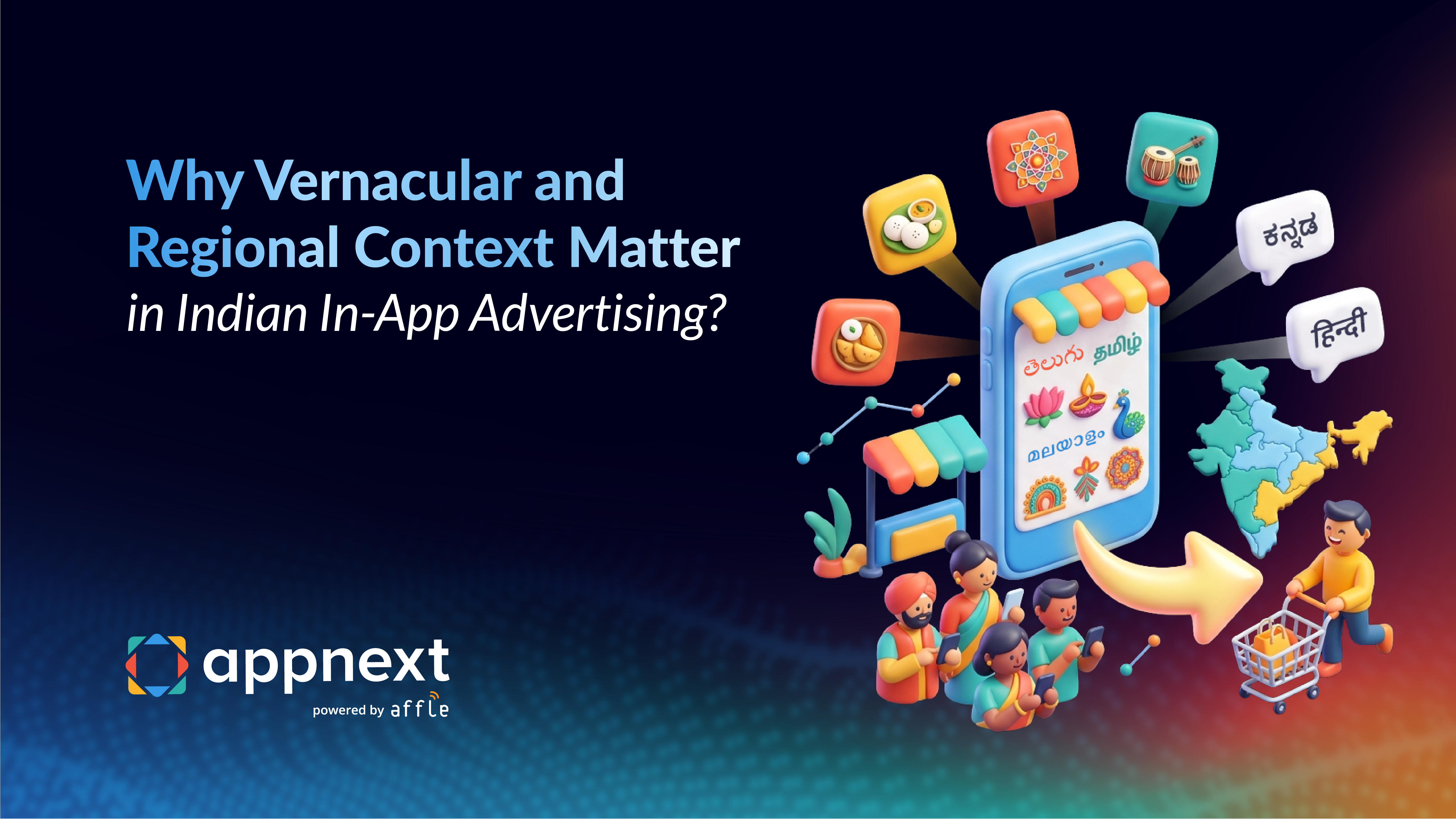 Why Vernacular and Regional Context Matter in Indian In-App Advertising?