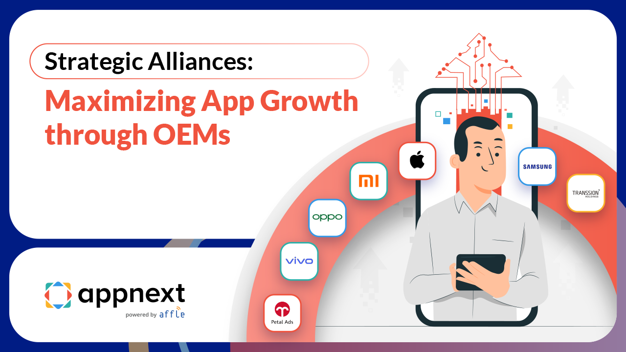 Strategic Alliances: Maximizing App Growth through OEMs